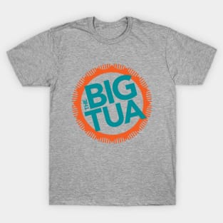 The Big Tua T-Shirt